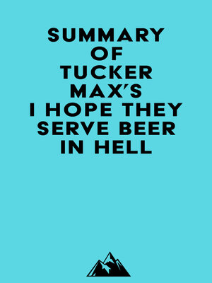 cover image of Summary of Tucker Max's I Hope They Serve Beer In Hell